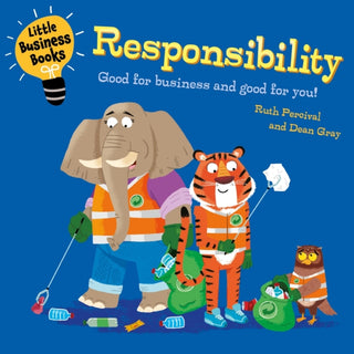 Cover image for 9781445185774 - Little Business Books: Responsibility