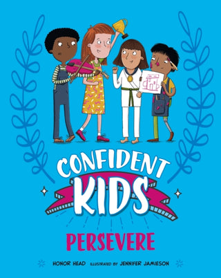 Cover image for 9781445185835 - Confident Kids!: Persevere