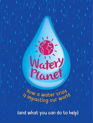 Cover image for 9781445185972 - Watery Planet