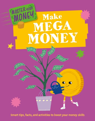 Cover image for 9781445186160 - Master Your Money: Make Mega Money