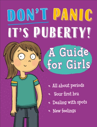 Cover image for 9781445186474 - Don't Panic, It's Puberty!: A Guide for Girls