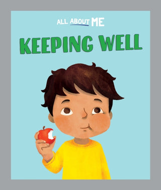 Cover image for 9781445186597 - All About Me: Keeping Well