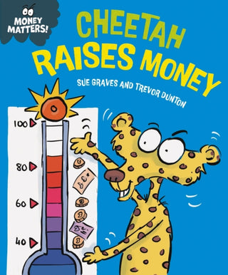 Cover image for 9781445187693 - Money Matters: Cheetah Raises Money