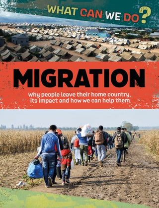 Cover image for 9781445188003 - What Can We Do?: Migration