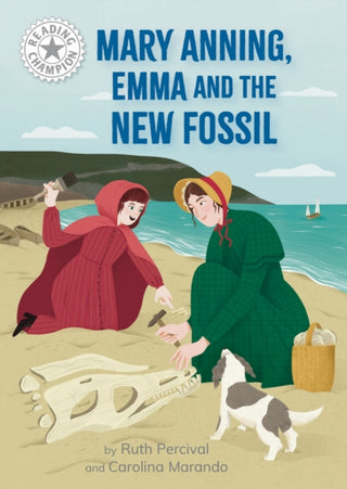 Cover image for 9781445188997 - Reading Champion: Mary Anning, Emma and the new Fossil