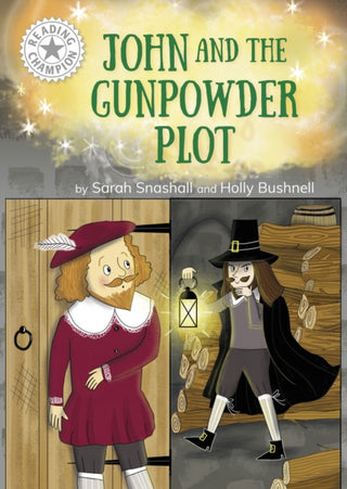 Cover image for 9781445189079 - Reading Champion: John and the Gunpowder Plot