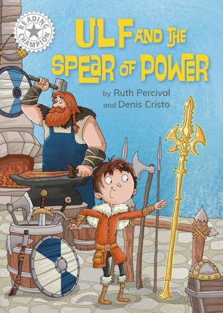 Cover image for 9781445189178 - Reading Champion: Ulf and the Spear of Power