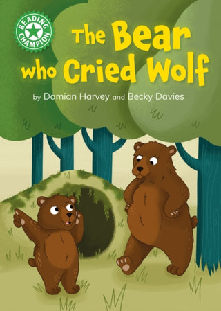 Cover image for 9781445189215 - Reading Champion: The Bear who Cried Wolf