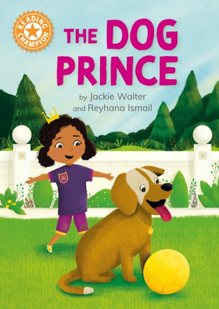 Cover image for 9781445189338 - Reading Champion: The Dog Prince