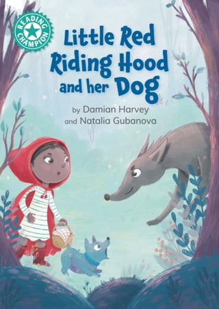 Cover image for 9781445189475 - Reading Champion: Little Red Riding Hood and her Dog