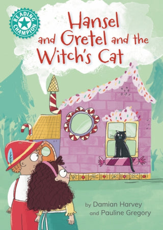 Cover image for 9781445189512 - Reading Champion: Hansel and Gretel and the Witch's Cat
