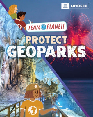 Cover image for 9781445189970 - Team Planet!: Protect Geoparks