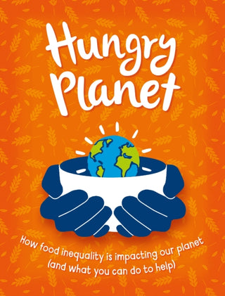 Cover image for 9781445190495 - Hungry Planet