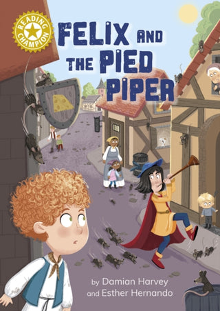 Cover image for 9781445191089 - Reading Champion: Felix and the Pied Piper