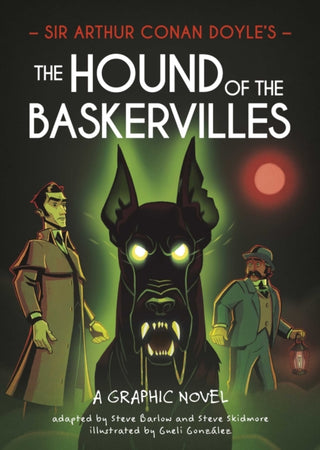 Cover image for 9781445191447 - Classics in Graphics: Sir Arthur Conan Doyle's The Hound of the Baskervilles