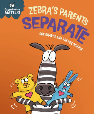 Cover image for 9781445191799 - Experiences Matter: Zebra's Parents Separate