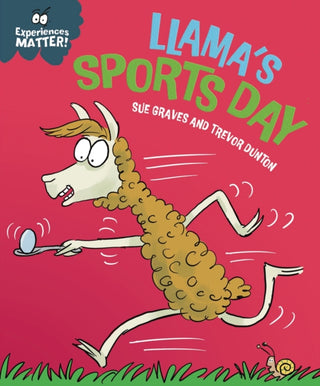 Cover image for 9781445192284 - Experiences Matter: Llama's Sports Day