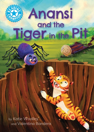 Cover image for 9781445192864 - Reading Champion: Anansi and the Tiger in the Pit