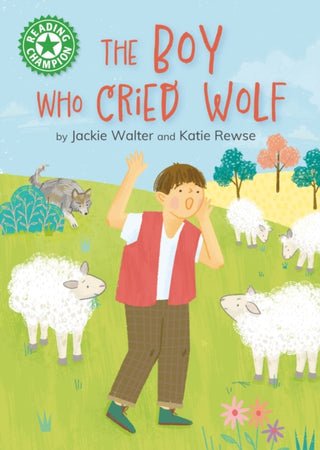 Cover image for 9781445192901 - Reading Champion: The Boy who Cried Wolf