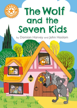 Cover image for 9781445193267 - Reading Champion: The Wolf and the Seven Kids