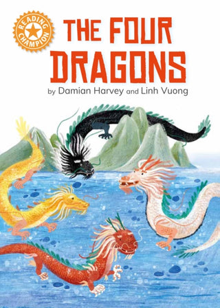 Cover image for 9781445193410 - Reading Champion: The Four Dragons
