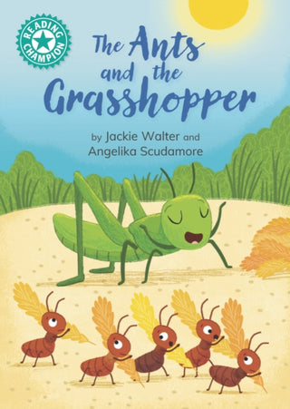 Supplemental image for 9781445193632 - Reading Champion: The Ants and the Grasshopper