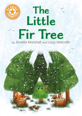 Cover image for 9781445193663 - Reading Champion: The Little Fir Tree