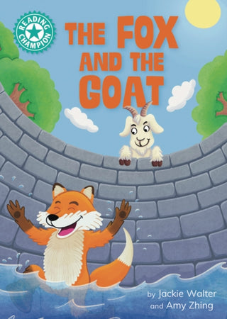 Cover image for 9781445193694 - Reading Champion: The Fox and the Goat