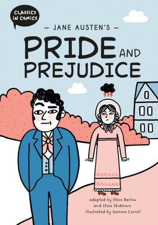 Cover image for 9781445196244 - Classics in Comics: Jane Austen's Pride and Prejudice