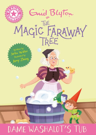 Cover image for 9781445196527 - Reading Champion: Magic Faraway Tree: Dame Washalot's Tub