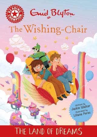 Cover image for 9781445196633 - Reading Champion: The Wishing-Chair: The Land of Dreams