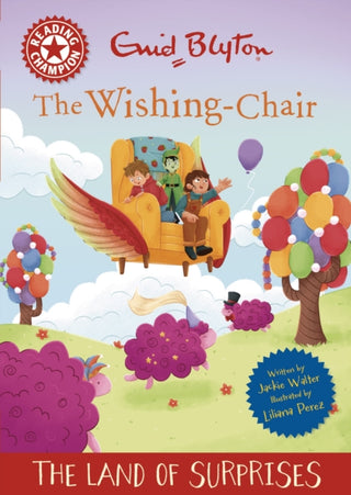 Cover image for 9781445196732 - Reading Champion: The Wishing-Chair: The Land of Surprises