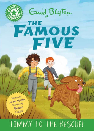 Cover image for 9781445197173 - Reading Champion: The Famous Five: Timmy to the Rescue!