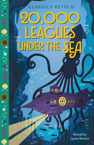 Cover image for 9781445197739 - Classics Retold: 20,000 Leagues Under the Sea