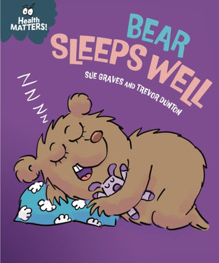 Cover image for 9781445197944 - Health Matters: Bear Sleeps Well