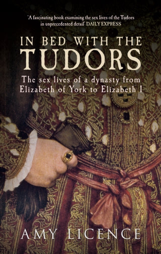 Supplemental image for 9781445614755 - In Bed with the Tudors
