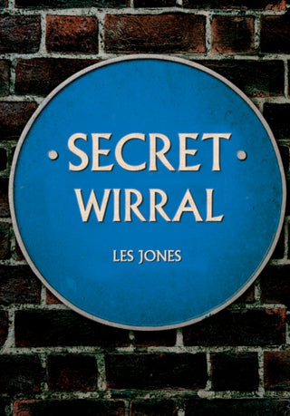 Cover image for 9781445653419 - Secret Wirral