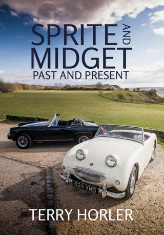 Cover image for 9781445655536 - Sprite and Midget