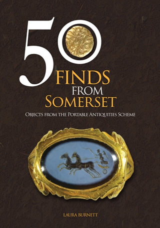Cover image for 9781445662367 - 50 Finds From Somerset