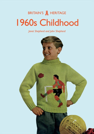 Cover image for 9781445683201 - 1960s Childhood