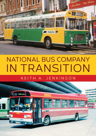 Cover image for 9781445685779 - National Bus Company In Transition