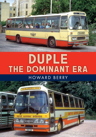 Cover image for 9781445686820 - Duple: The Dominant Era