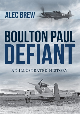 Cover image for 9781445687148 - Boulton Paul Defiant