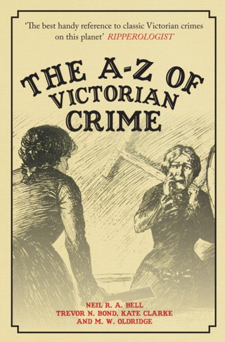 Cover image for 9781445689487 - The A-Z of Victorian Crime