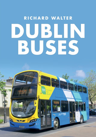 Cover image for 9781445691954 - Dublin Buses