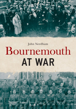 Supplemental image for 9781445693545 - Bournemouth at War