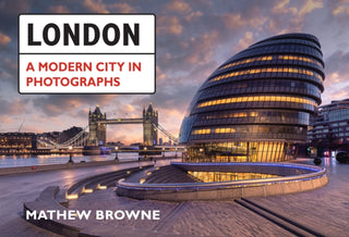 Cover image for 9781445693965 - London: A Modern City in Photographs