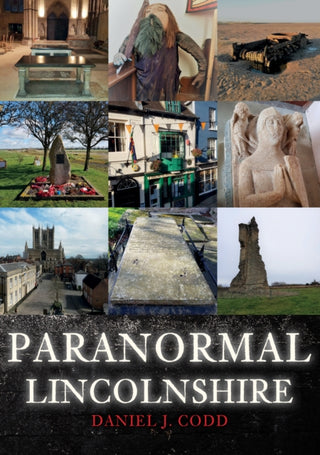 Cover image for 9781445694993 - Paranormal Lincolnshire