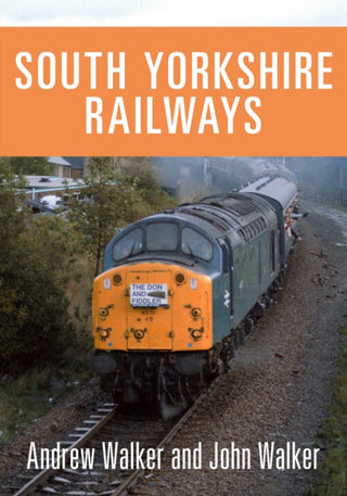 Cover image for 9781445698281 - South Yorkshire Railways