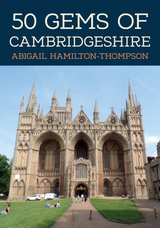 Cover image for 9781445699561 - 50 Gems of Cambridgeshire